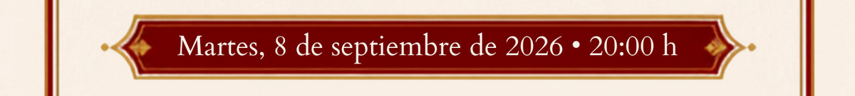 Martes, 8 de septiembre de 2026 · 20:00 h
